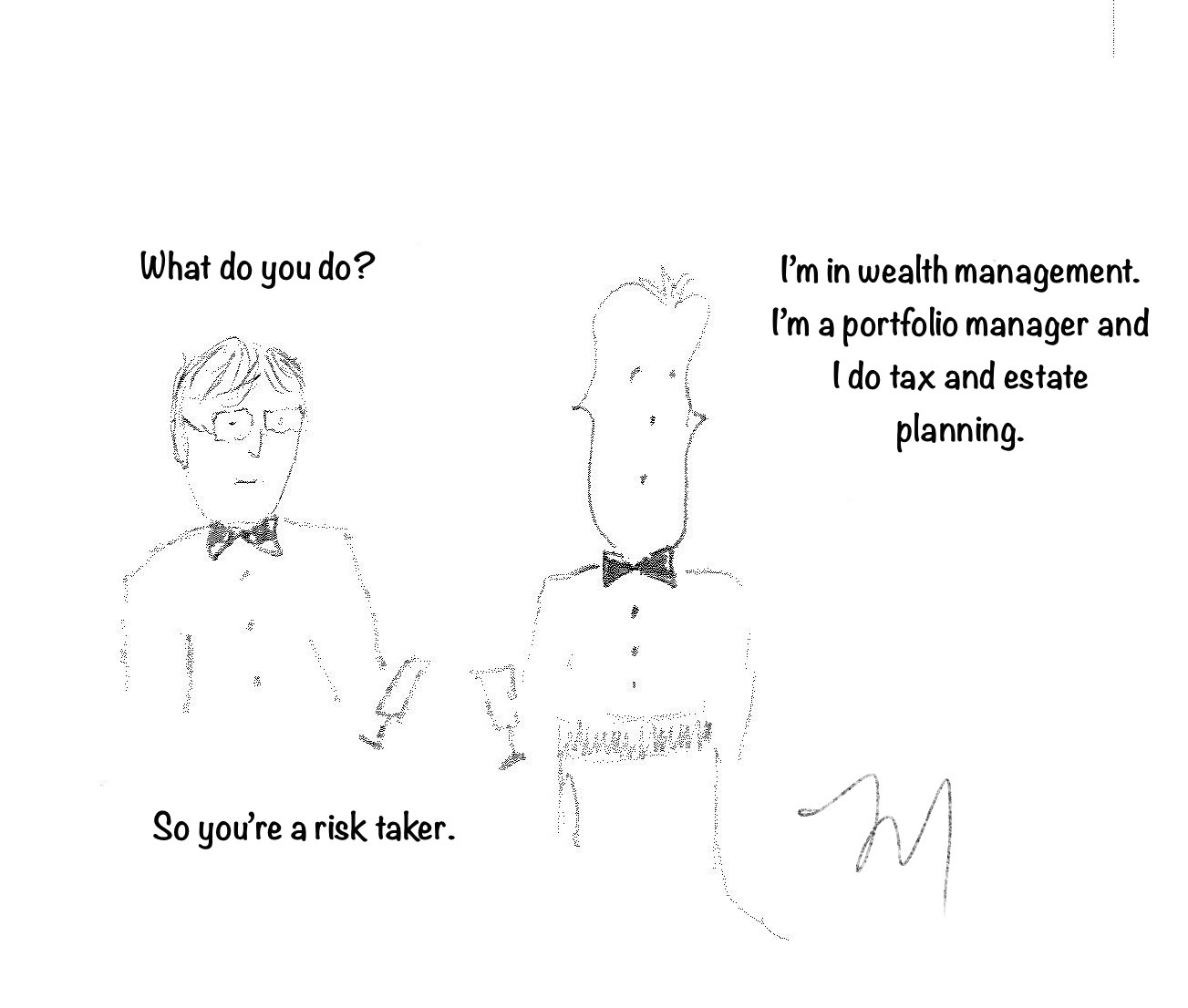 Cartoon of a man speaking to a financial advisor asking what he does